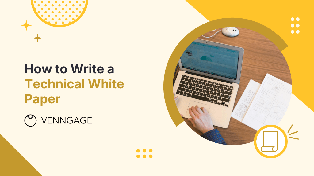How to Write a Technical White Paper (2025 Guide)